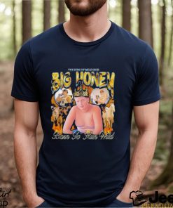 The King of Mile High Big Honey Born To Run Wild 2024 Shirt
