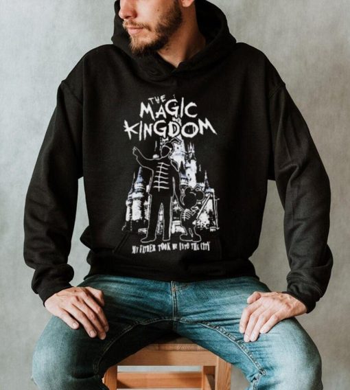 The Magic Kingdom My Father Took Me Into The City Shirt