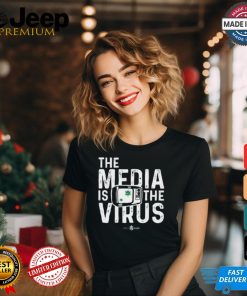 The Media Is The Virus shirt