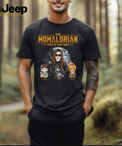 The Momalorian This Is The Way Custom Shirt