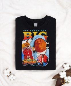 The Notorious B.I.G all a dream graphic shirt