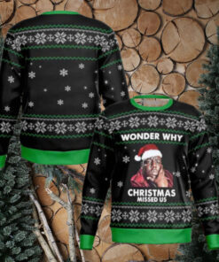 The Notorious Big Wonder Why Christmas Missed US Biggie Chirstmas Gifts 2024 For Family And Friends Ugly Sweater