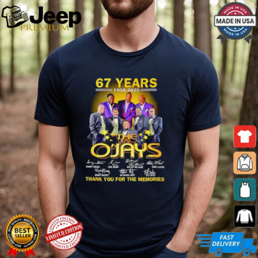 The O’Jays 67 years 1958 2025 thank you for the memories signature shirt