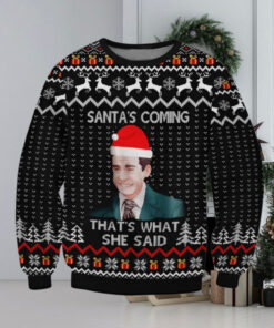 The Office Santa’s Coming That’s What She Said Ugly Christmas Sweater