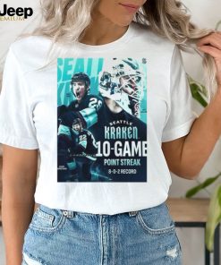 The Seattle Kraken 10 game Point Streak 8 0 2 Record With Sixth Straight Victory Art Decorations shirt