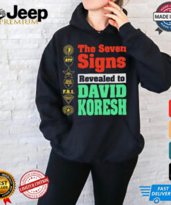 The Seven Signs Revealed To David Koresh Shirt