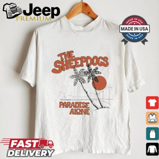 The Sheepdogs Paradise Alone Yellow Sunset Art Prints T shirt