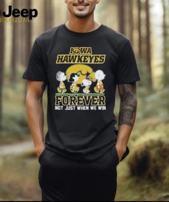 The Snoopy And Friends Iowa Hawkeyes Forever Not Just When We Win 2024 Shirt