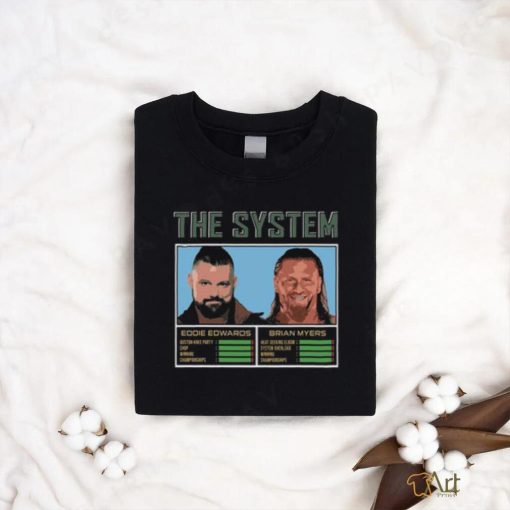 The System   Eddie and Myers T Shirt