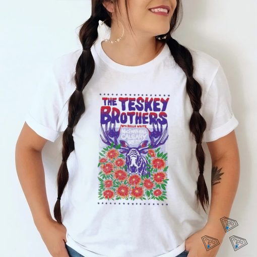 The Teskey Brothers June 11 2024 MacEwan Hall Calgary AB Poster Shirt