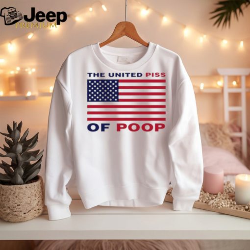 The United Piss Of Poop US Flag shirt