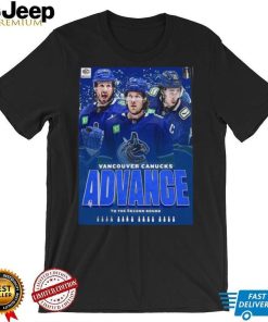 The Vancouver Canucks Advance To The Second Round 2024 Stanley Cup Playoffs T Shirt