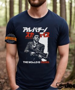 The World Is Yours. Al Pacino Shirt