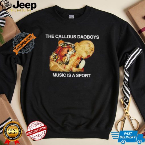 The callous daoboys music is a sport shirt