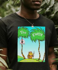 The ewox Ewoks in the style of The Lorax shirt