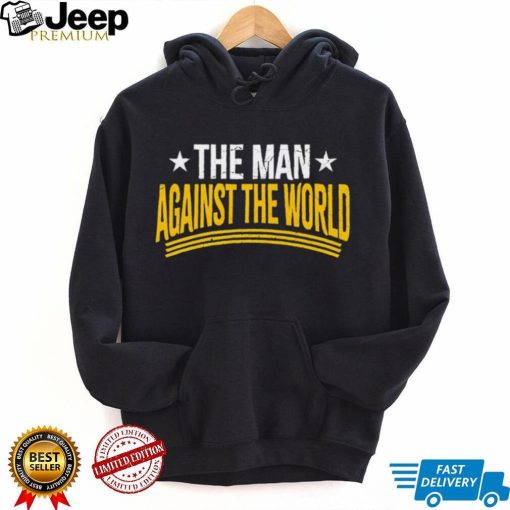 The man against the world shirt