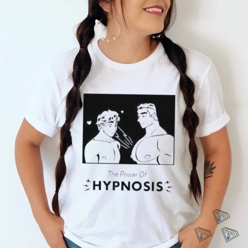 The power of hypnosis shirt