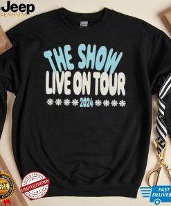 The show live on tour 2024 shirt