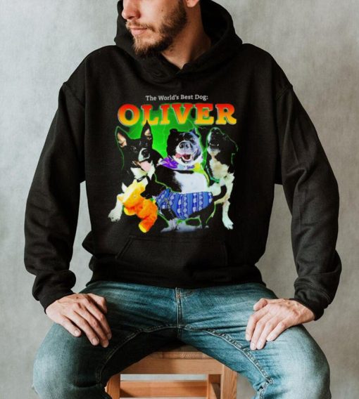 The world’s best dog Oliver funny 2024 shirt