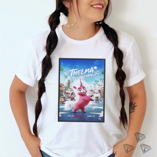 Thelma The Unicorn Releasing On Netflix On May 17 Home Decor Poster Shirt