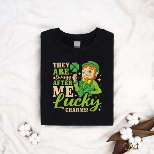 They Are Always After Me Lucky Charm, St. Patricks Day T Shirt