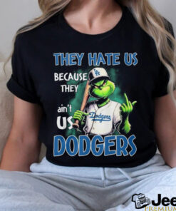 They Hate Us Because They Ain_t Usa Dodgers Dodgers Shirt