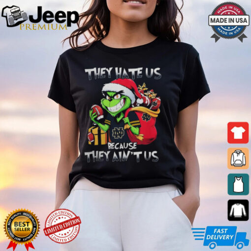 They Hate Us Because They Ain’t Us Grinch Vs Notre Dame Fighting Irish Football Christmas Shirt