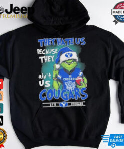 They Hate Us Because They Ain’t Us Grinch X BYU Cougars Christmas Shirt