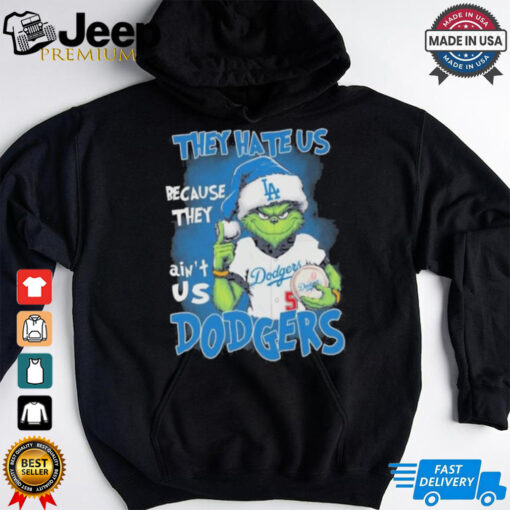 They Hate Us Because They Ain’t Us Grinch X Los Angeles Dodgers Christmas Shirt