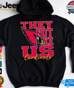 They Not Like Us Arizona Cardinals Nfl Football shirt