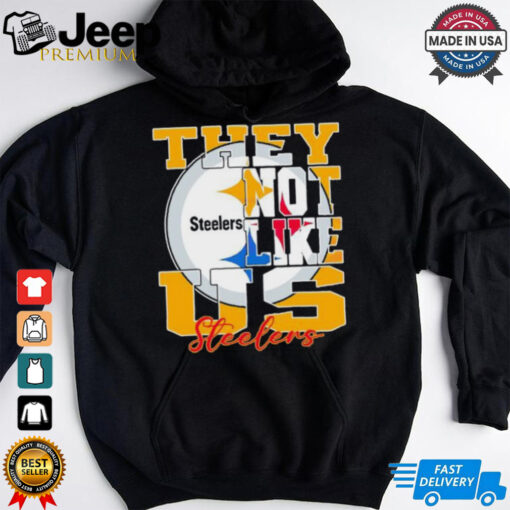 They Not Like Us Pittsburgh Steelers Nfl Football shirt