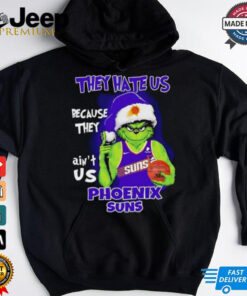 They hate us because they ain’t us Sacramento Kings Grinch 2024 shirt