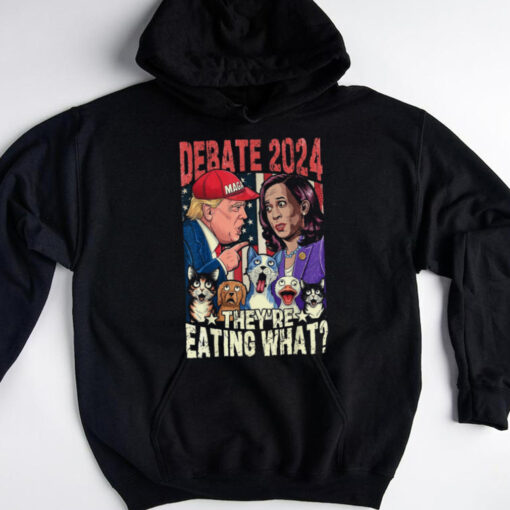 TheyRe Eating What Funny Debate Election 2024 Pets Dog Cat T Shirt