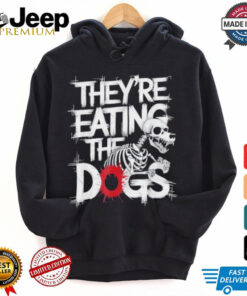 They’re Eating The Dogs Kamala Harris Trump Debate 24 T shirt