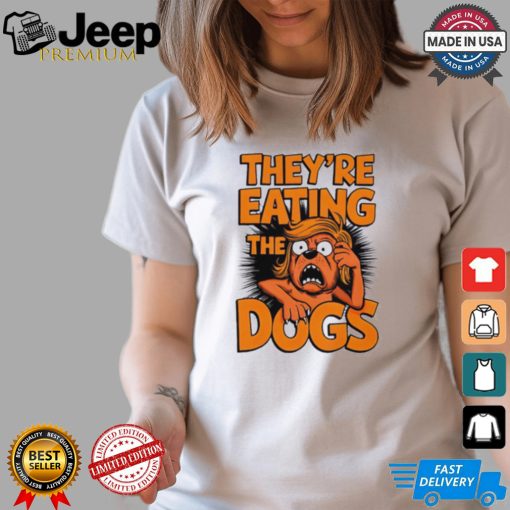 They’re eating the dogs Kamala Harris Trump Debate 2024 shirt