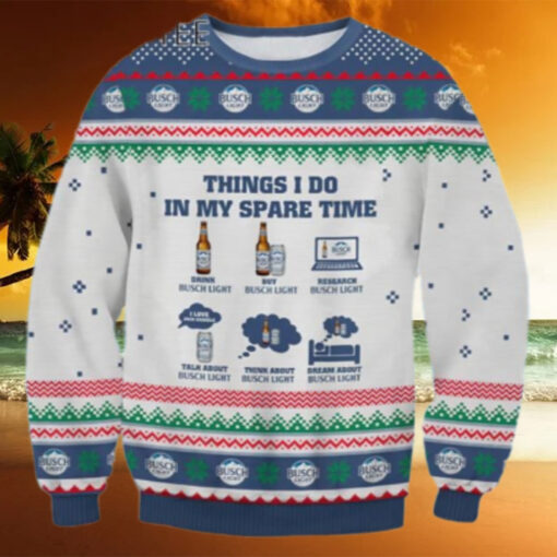 Thing I Do In My Spare Time Busch Light Ugly Christmas Sweater