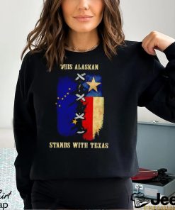 This Alaskan stands with Texas shirt