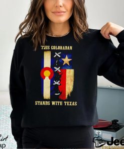 This Coloradan stands with Texas shirt