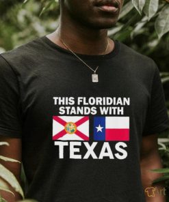 This Floridian Stands With Texas Flag Shirt