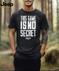 This Game Is No Secret Eracism 2024 t shirt