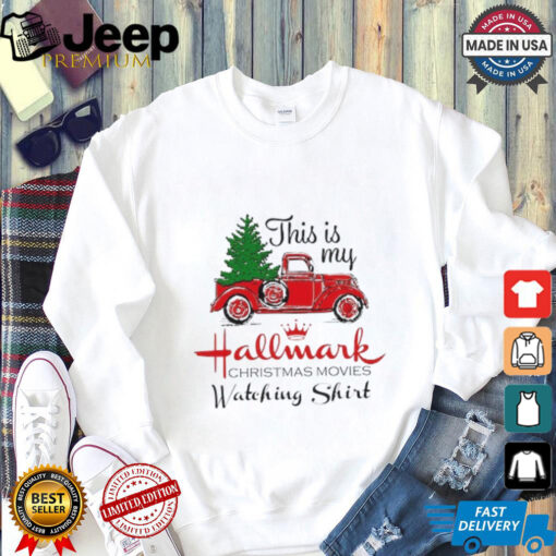 This Is My Movie Watching Sweatshirts, Hallmark Christmas Movies Shirt