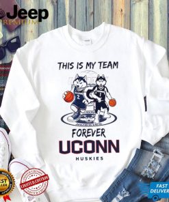 This Is My Team Forever UConn Huskies Basketball mascot 1 and 2 shirt