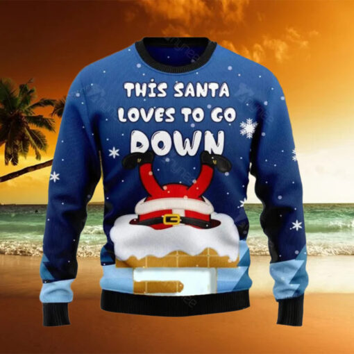 This Santa Loves To Go Down Ugly Christmas Sweater