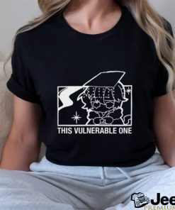 This Vulnerable One Shirt