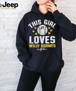 This girl loves Willy Adames Milwaukee baseball signature shirt