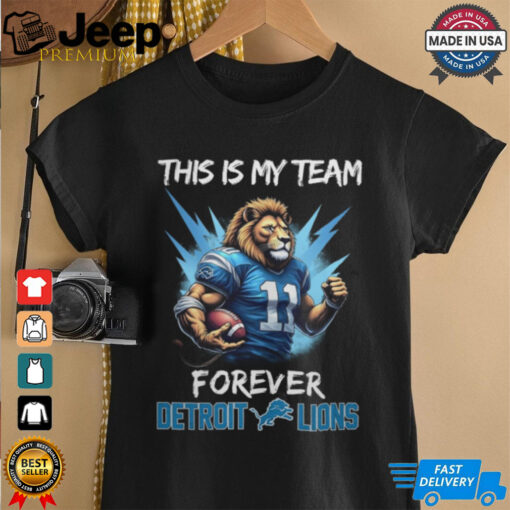 This is my team forever detriot lions shirt