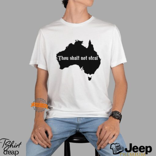 Thou shalt not steal Australia map shirt