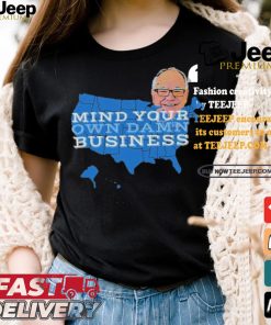 Tim Walz Mind Your Own Damn Business 2024 Shirt