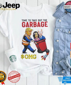 Time to Take Out the Garbage Trump T Shirt