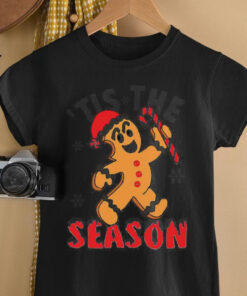 Tis The Season Funny Gingerbread Man Candy Christmas shirt